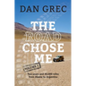 The Road Chose Me Volume 1: Two years and 40,000 miles from Alaska to Argentina