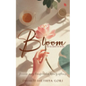Bloom-The Alchemy of Seven Contemporary Fiction Poetry