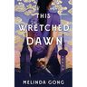 This Wretched Dawn