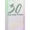 30 day habits tracker: 100 pages, 1 habit per page, start your journey today!