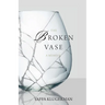 The Broken Vase