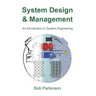System Design & Management: An Introduction to System Engineering