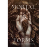 Mortal Forms: Affect and Temporality in Early English Poetry