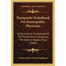 Therapeutic Pocketbook For Homeopathic Physicians: To Be Used At The Bedside Of The Patient And In Studying The Materia Medica Pura (1846)