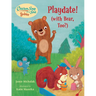 Chicken Soup for the Soul Babies: Playdate!: (With Bear, Too?)