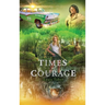Times Of Courage