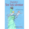 Charlotte's New York Adventure: A girl with a mission