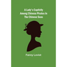 A Lady's Captivity among Chinese Pirates in the Chinese Seas