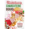 Christmas Charcuterie Board: Delicious and Unique Recipes for Your Holiday Party: Christmas Cookbook