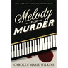 Melody for Murder: A Bertie Bigelow Mystery