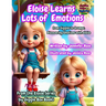 Eloise Learns Lots of Emotions: Learning About Emotions for Toddlers and Young Kids