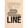 Drawing the Line: How to Achieve More Peace and Less Burnout in Your Life