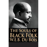 The Souls of Black Folk