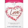 Love in 90 Days: The Essential Guide to Finding Your Own True Love (Revised)