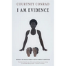 I Am Evidence