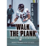 Walk the Plank: Winning the Game of Life on 4th Down