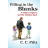 Filling in the Blanks: A Father's Fight to Get His Children Back