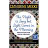 Night Is Long But Light Comes in the Morning: Meditations for Racial Healing