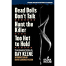 Dead Dolls Don't Talk / Hunt the Killer / Too Hot to Hold