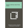 Seneca Myths and Folk Tales