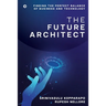 The Future Architect: Finding the perfect balance of business and technology