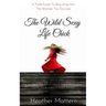 The Wild Sexy Life Chick: A Field Guide To Becoming HER: The Woman You Envision