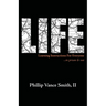 Life: Learning Instructions for Everyone...in Prison & Out