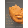 Begin with a Failed Body: Poems