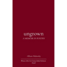 Ungrown