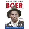 The Creation of the Boer Identity