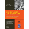 PRINCIPLES OF THE RULE OF LAW (État de droit, Estado de derecho, Stato di diritto, Rechtsstaat). Historical Approach