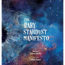The Baby Stardust Manifesto
