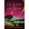 Of Sand and Bone