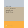 China, the United Nations and World Order