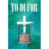 To Di For