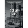 The Screw City Poems