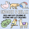 Snooze and Relax: Bold and Easy Coloring of Sleeping and Lazy Creatures