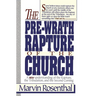 The Prewrath Rapture of the Church