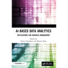 Ai-Based Data Analytics: Applications for Business Management