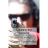 Learn to Shoot: Beginners Guide to Shooting a Handgun