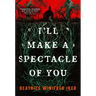 I'll Make a Spectacle of You