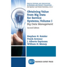 Obtaining Value from Big Data for Service Systems, Volume I: Big Data Management