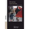 Becoming East German: Socialist Structures and Sensibilities After Hitler