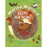 Marlee Mallard Keeps Her Home