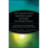 Fat-Tailed and Skewed Asset Return Distributions: Implications for Risk Management, Portfolio Selection, and Option Pricing