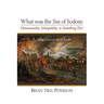 What Was the Sin of Sodom: Homosexuality, Inhospitality, or Something Else?: Reading Genesis 19 as Torah