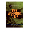 THE WINNING CLUE (Murder Mystery Classic): A Detective Novel