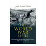 The World War Series: The Guns of Europe, The Forest of Swords & The Hosts of the Air