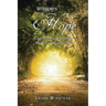 Whispers of Hope: A Journey Through Anorexia, Divorce, and Redemption