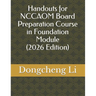 Handouts for NCCAOM Board Preparation Course in Foundation Module